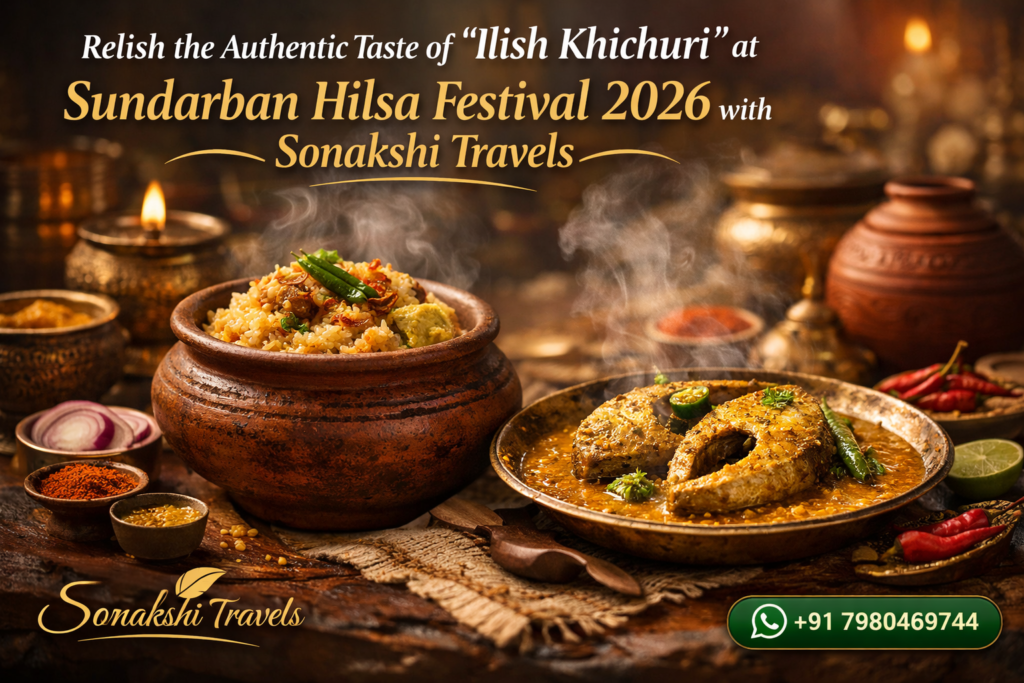 Relish the Authentic Taste of “Ilish Khichuri” at Sundarban Hilsa Festival 2026 with Sonakshi Travels