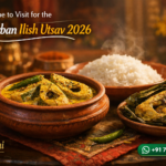 Best Time to Visit for the Sundarban Ilish Utsav 2026
