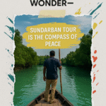Sundarban Tour is the Compass of Peace
