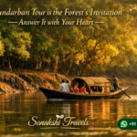 Sundarban Tour is the Forest’s Invitation —Answer It with Your Heart