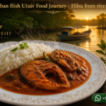 Sundarban Ilish Utsav Food Journey - Hilsa from river to plate