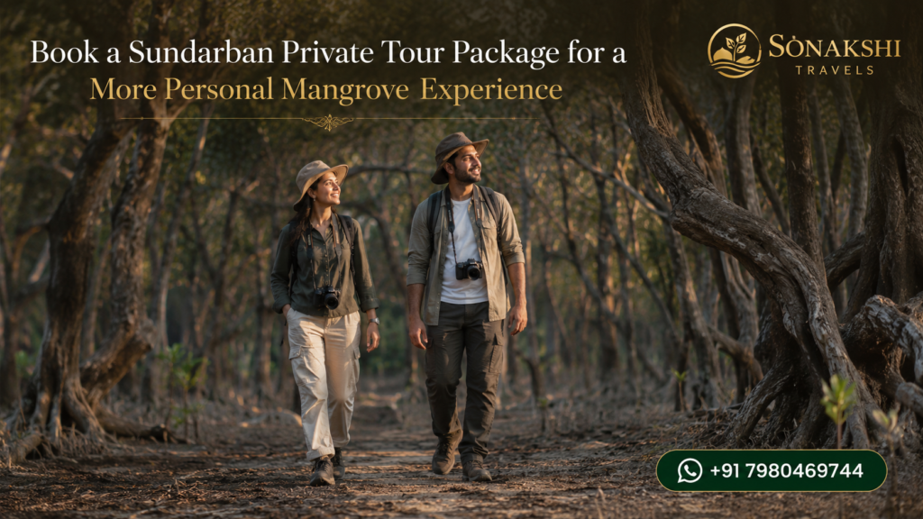 Book a Sundarban Private Tour Package for a More Personal Mangrove Experience