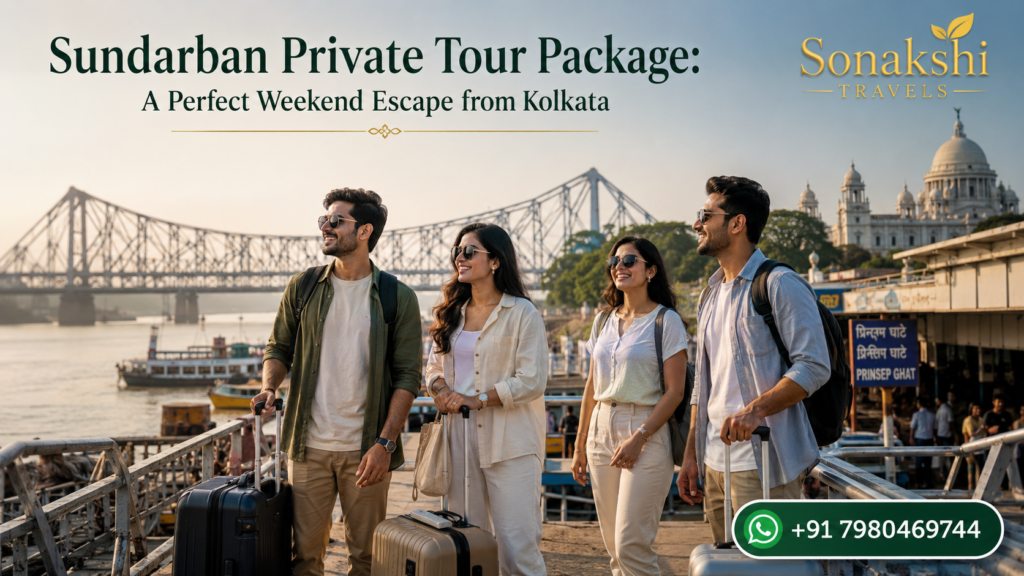 Sundarban Private Tour Package: A Perfect Weekend Escape from Kolkata