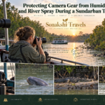 Protecting Camera Gear from Humidity and River Spray During a Sundarban Tour